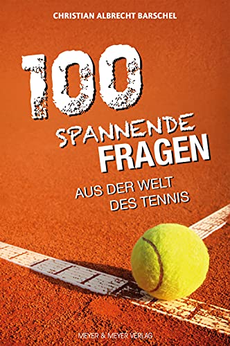 Book 100 exciting questions from the world of tennis