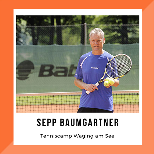 Coachvorstellung Sepp Baumgartner - Tenniscamp Waging am See ...