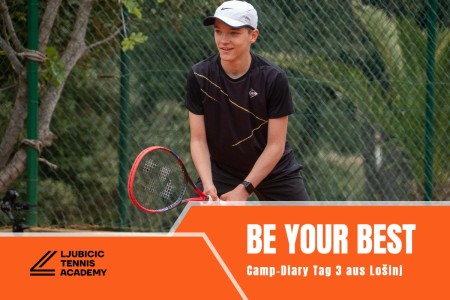Camp-Diary Tag 3 bei der Ljubicic Tennis Academy