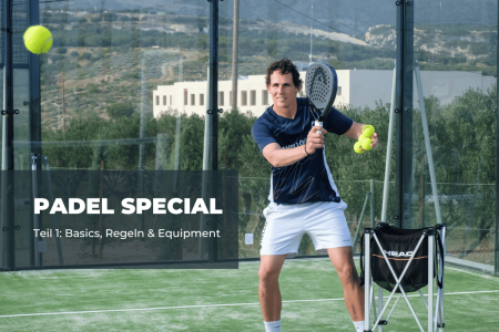 Padel Special: Part 1 - Basics, Rules &amp; Equipment