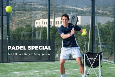 Padel-Special: Teil 1 - Grundlagen, Regeln & Equipment