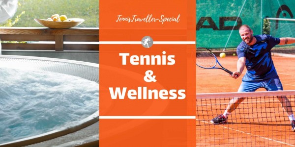 TennisTraveller-Special: Tennis&Wellness