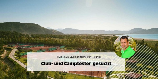 ROBINSON Club- und Camptester gesucht