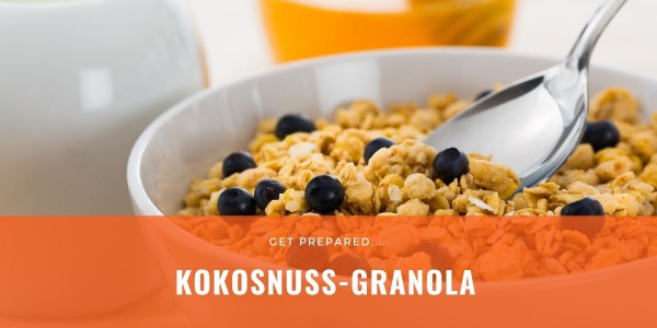 Get prepared-Rezept: Kokosnuss-Granola